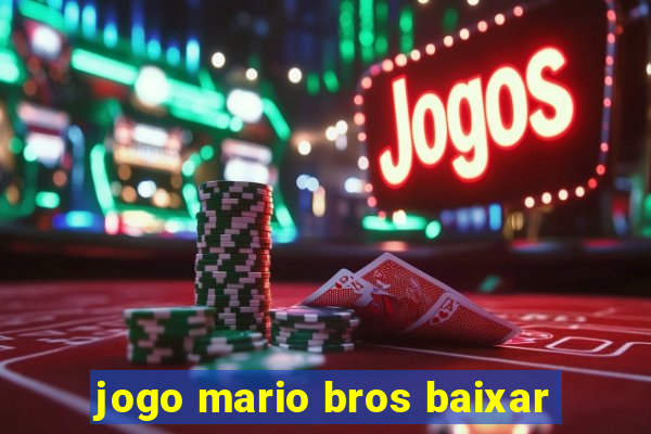 jogo mario bros baixar